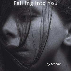 Failling Into You