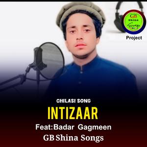 Intizaar (Chilasi Song) (feat. Badar Gamgeen)
