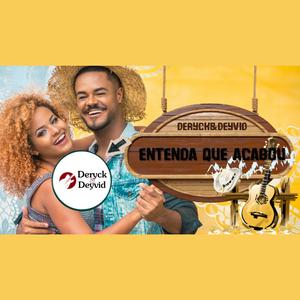 DERYCK&DEYVID: ENTENDA QUE ACABOU