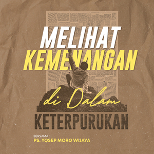 Melihat Kemenangan Di Dalam Keterpurukan