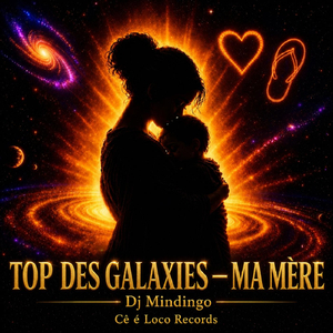 Top Des Galaxies — Ma Mère