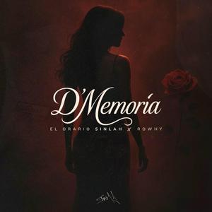 D Memoria (feat. Rowhy)