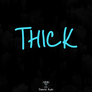THICK (Instrumental)