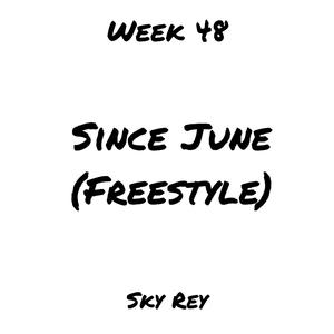 Since June (Freestyle)