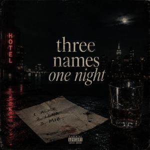 Three Names, One Night