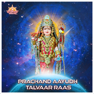 Prachand Aayudh Talvaar Raas