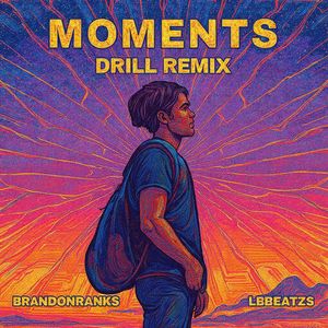 Moments (Drill Remix)