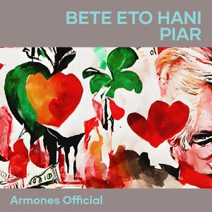 Bete eto hani piar