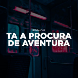 TA A PROCURA DE AVENTURA