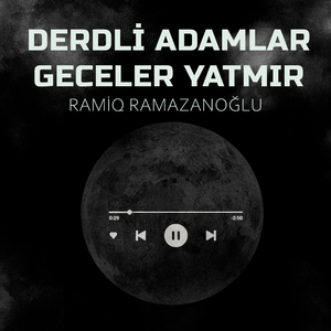 Derdli Adamlar Geceler Yatmır
