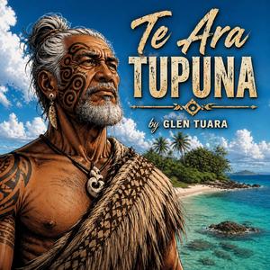 Te ara Tupuna