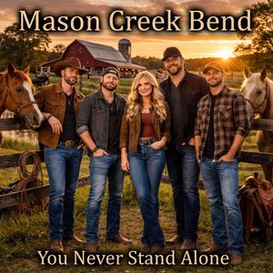You Never Stand Alone