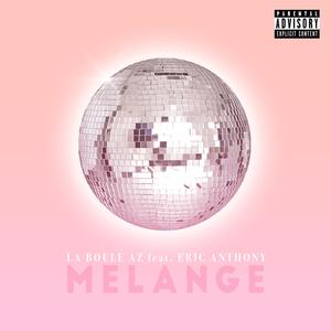 Melange (feat. Mc EA)