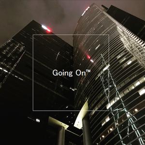 Going On