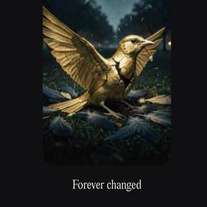 Forever Changed