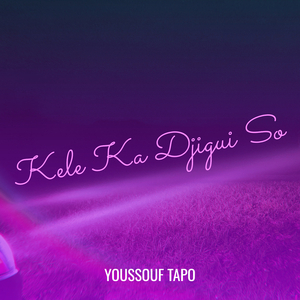 Kele Ka Djigui So
