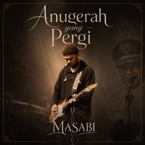 Anugerah Yang Pergi