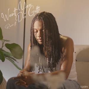 Want You (feat. Dee Gatti) (Remix)