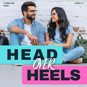 Head Over Heels (feat. Dastaan & DT)