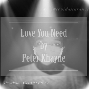 Peter Khayne - Love You Need