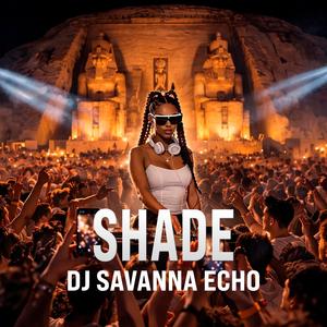 SHADE (AFRO HOUSE REMIX)