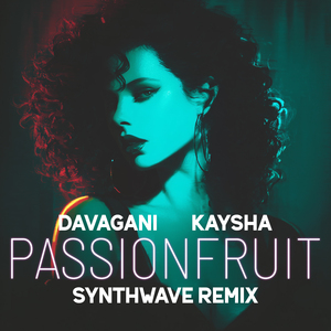 Passionfruit (Synthwave Remix)