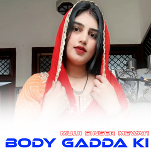 Body Gadda Ki