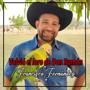 Volvió el loro de Don Ramón