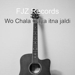 Wo Chala Gaya Itna Jaldi