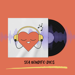 Sea bendito dios
