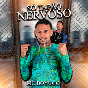 Só Tapão Nervoso