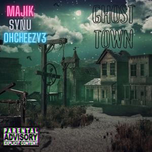 Ghost Town (feat. Synu & Ohcheezy3)