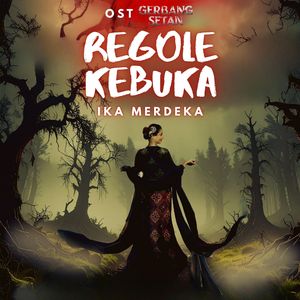 Regole Kebuka (Ost Gerbang Setan)