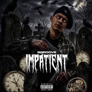 Impatient