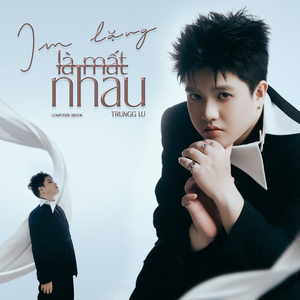 Im Lặng Là Mất Nhau