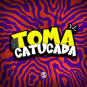 Toma Catucada