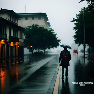Alone with the Rain