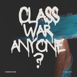 Class War Anyone