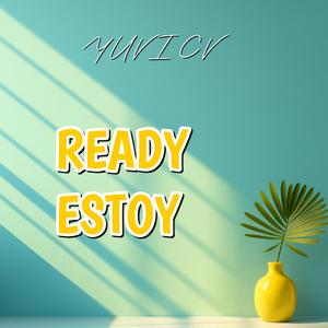 Ready Estoy