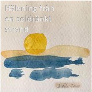 Hälsning från en soldränkt strand