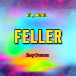 FELLER (feat. KAY DONZE)