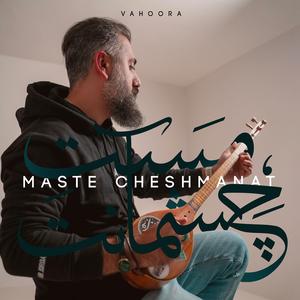 Maste Cheshmanat