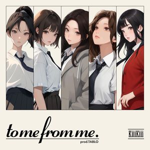 To Me From Me (Cover. KiiiKiii)