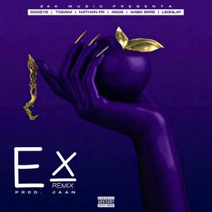 Ex RMX (feat. Tosawi, Nathan PR, LEGNLAY, Agos & Gabo Erre)