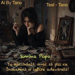 Simina Popa (Tu niciodată n-ai să știi ce înseamnă o iubire adevărată)