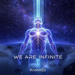 We Are Infinite