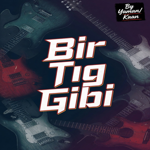 Kaan-Bir Tığ Gibi