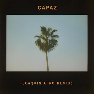 Capaz (Joaquin Afro Remix)