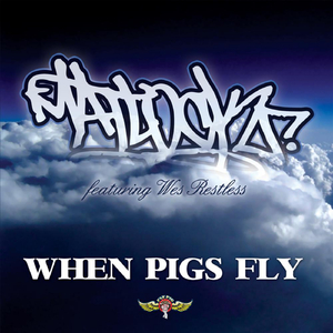 When Pigs Fly (feat. Wes Restless)
