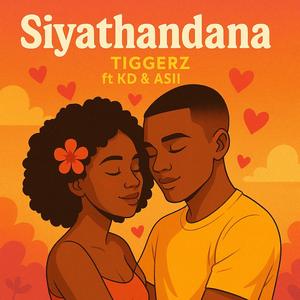Siyathandana (feat. KD & Asii)